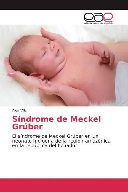 Immagine prodotto Síndrome de Meckel Grúber (Alex Villa, 2019)