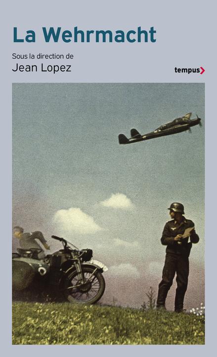 Immagine prodotto La Wehrmacht : la fin d'un mythe (Francese, Lopez Jean, 2025)