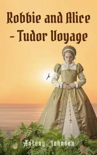 Actual product image Robbie and Alice - Tudor Voyage