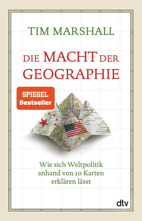Die Macht der Geographie (Deutsch, Tim Marshall, 2017)