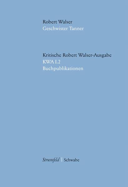 Image du produit Robert Walser Kritische Ausgabe sämtlicher Drucke und Manuskripte... / Geschwister Tanner (Allemand, Robert Walser, 2008)