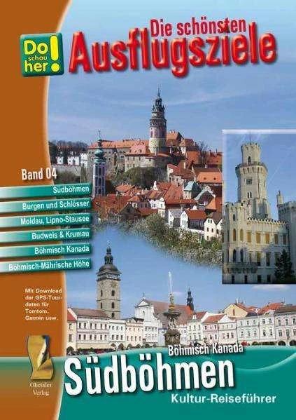 Produktbild Kultur-Reiseführer Südböhmen-Böhmisch Kanada (Deutsch, Hans Schopf, Rosmarie Schopf, 2010)