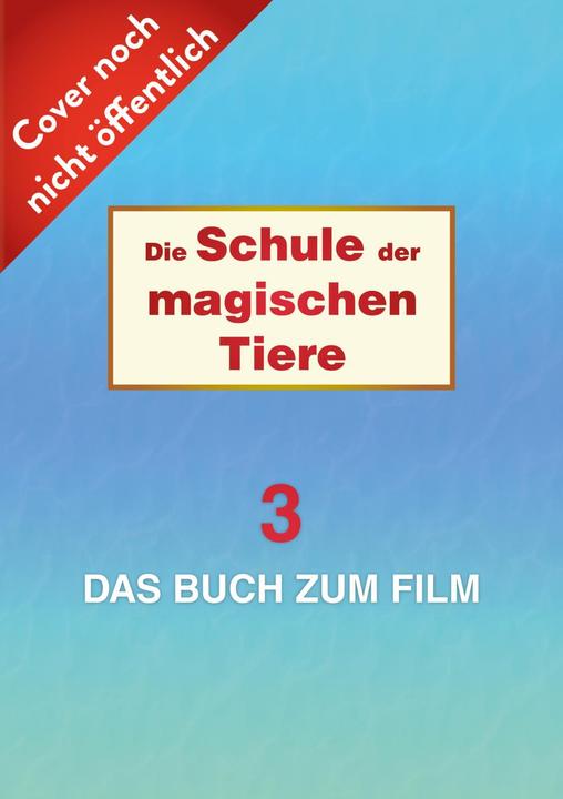Image du produit L'école des animaux magiques 3 : le livre du film (Margit Auer, Isabelle Metzen, Allemand)