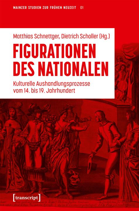 Actual product image Figurationen des Nationalen (German, Matthias Schnettger, Elke Anna Werner, Klaus Pietschmann, Matthias Mueller, Dietrich Scholler, 2024)