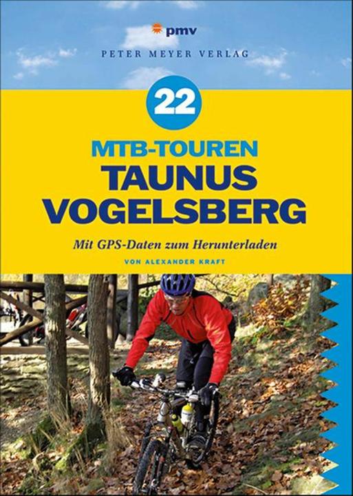 Immagine prodotto 22 MTB-Touren Taunus Vogelsberg (Tedesco, Alexander Kraft, 2014)