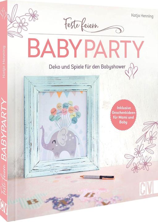 Produktbild Feste feiern – Babyparty (Deutsch, Katja Henning, 2023)