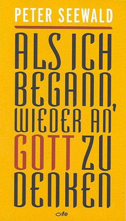 Immagine prodotto Als ich begann, wieder an Gott zu denken (Tedesco, Peter Seewald, 2018)