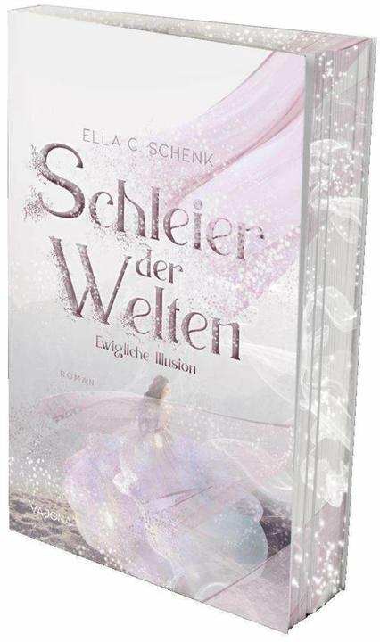 Actual product image Schleier der Welten - Ewigliche Illusion (Band 1) (German, Ella C. Schenk, 2023)