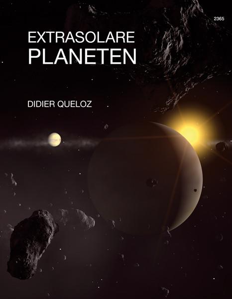 Actual product image Extrasolare Planeten (German, Didier Queloz, Reto Gustin, 2010)