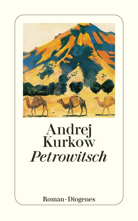 Produktbild Petrowitsch (Deutsch, Andrej Kurkow, Christa Vogel, 2002)
