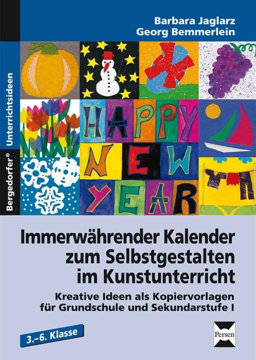 Actual product image Immerwährender Kalender zum Selbstgestalten im Kunstunterricht (German, Barbara Jaglarz, Georg Bemmerlein, 2019)