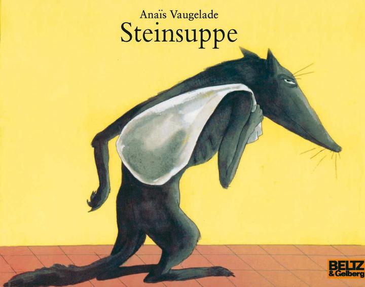 Actual product image Steinsuppe (German, Anais Vaugelade, 2004)