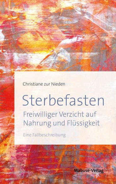 Actual product image Sterbefasten (German, Christiane Zur Nieden, Barbara Rütting, 2016)