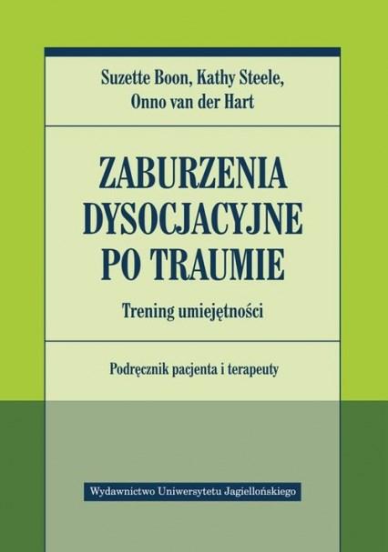 Produktbild No Name Coping with Trauma-Related Dissociation: Skills Training for Patients and Therapists (Polnisch, Steele Kathy, van der Hart Onno, Boon Suzette, 2019)