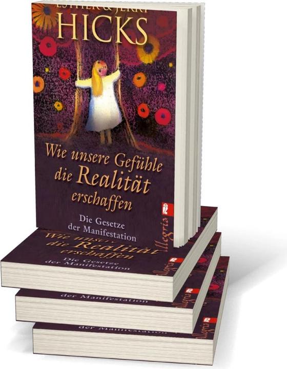 Produktbild Wie unsere Gefühle die Realität erschaffen (Deutsch, Esther Hicks, 2011)