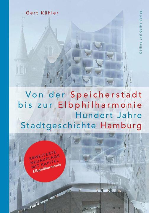 Produktbild Von der Speicherstadt bis zur Elbphilharmonie (Deutsch, Hartmut Frank, Gert Kähler, Ullrich Schwarz, 2017)