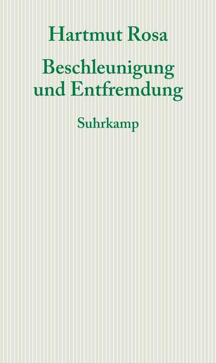 Image du produit Beschleunigung und Entfremdung (Allemand, Hartmut Rosa, 2013)
