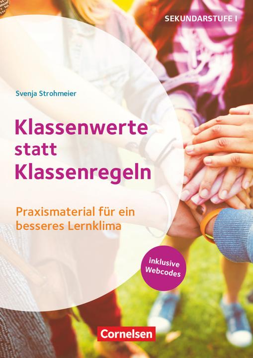 Immagine prodotto Themenhefte Sekundarstufe, Fächerübergreifend, Klasse 5-10, Klassenwerte statt Klassenregeln (Svenja Strohmeier, 2021)
