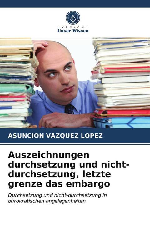 Actual product image Auszeichnungen durchsetzung und nicht-durchsetzung, letzte grenze das embargo (Asunción Vázquez López, 2021)