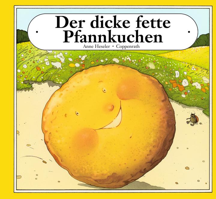 Actual product image Der dicke fette Pfannkuchen (German, Anne Heseler, 2006)