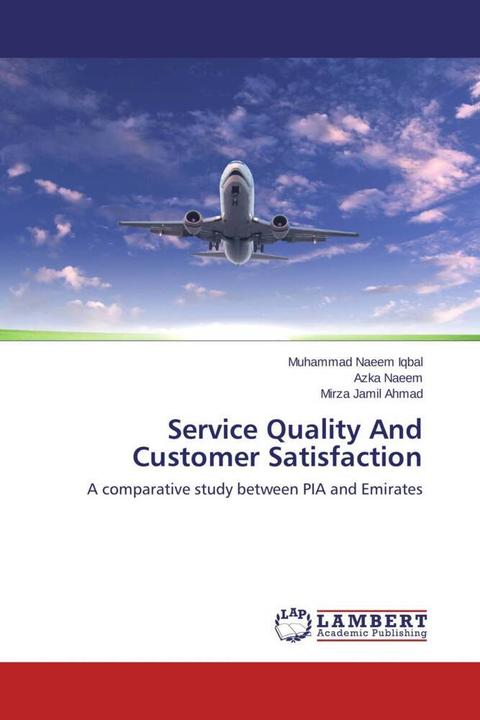 Produktbild Service Quality And Customer Satisfaction (Deutsch, Azka Naeem, Muhammad Naeem Iqbal, Mirza Jamil Ahmad, 2014)