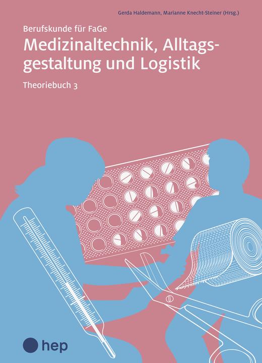 Image du produit Technologie médicale, conception quotidienne et logistique, livre théorique 3 (imprimé incl. (Allemand, Marianne Knecht, Gerda Haldemann, 2023)