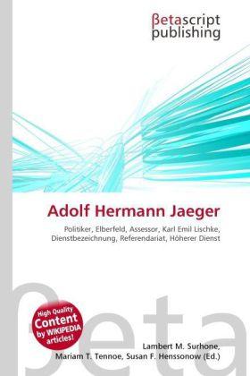 Produktbild Adolf Hermann Jaeger (Lambert M. Surhone, Mariam T. Tennoe, Susan F. Henssonow, 2010)