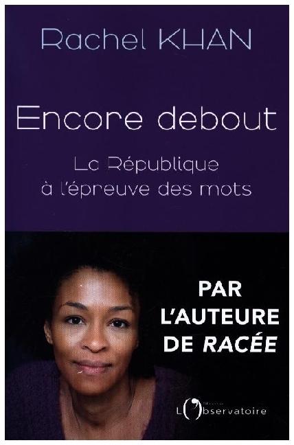 Immagine prodotto Encore debout : la République à l'épreuve des mots (Francese, Rachel Khan, 2024)