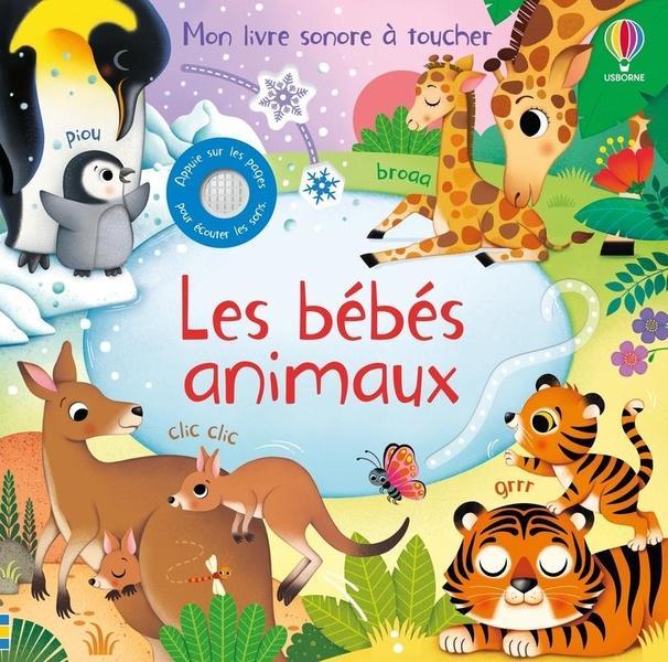 Produktbild Les Bebes Animaux - Mon Livre Sonore A Toucher - Des 1 An (Französisch, Iossa Federica, Taplin Sam, 2024)