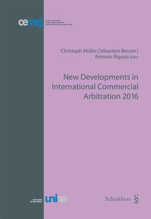 Produktbild New Developments in International Commercial Arbitration 2016 (Englisch, Antonio Rigozzi, Christoph Müller, Sébastien Besson, 2016)