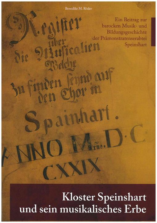 Produktbild Bodner KlosterSpeinshartundseinmusikalischesErbe (Deutsch, Röder, Benedikt, 2023)