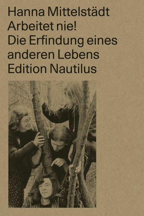 Produktbild Arbeitet nie! (Deutsch, Hanna Mittelstädt, 2023)