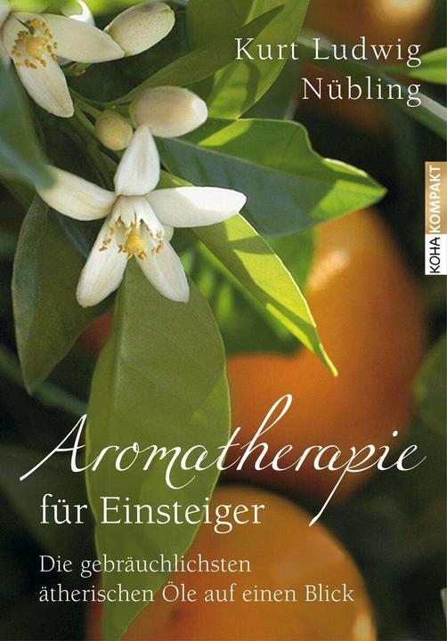 Actual product image Aromatherapie für Einsteiger (German, Kurt Ludwig Nübling, 2012)