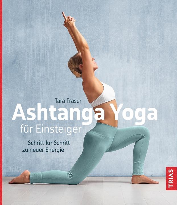 Actual product image Ashtanga Yoga für Einsteiger (German, Tara Fraser, 2019)