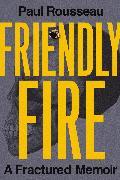 Actual product image Friendly Fire (English, Paul Rousseau, 2024)