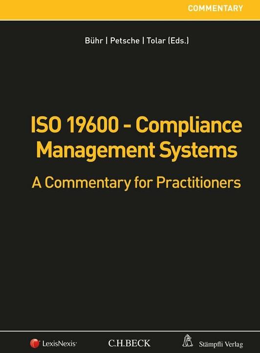 Actual product image ISO 19600 - Compliance Management Systems (English, Alexander Petsche, Martin Tolar, Daniel Lucien Bühr, 2016)