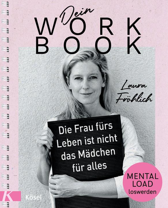Produktbild Dein Workbook: Die Frau fürs Leben ist nicht das Mädchen für alles (Deutsch, Laura Fröhlich, 2022)