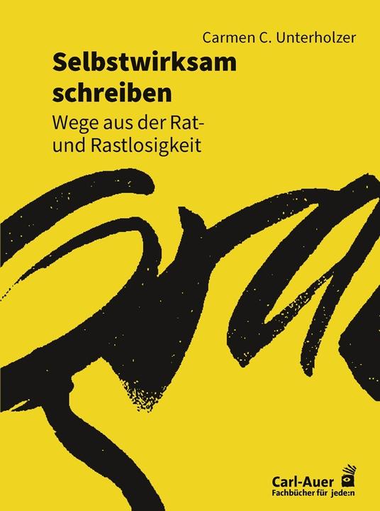 Produktbild Selbstwirksam schreiben (Deutsch, Carmen C. Unterholzer, 2023)