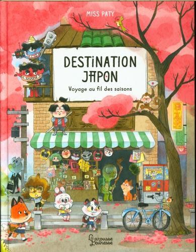 Immagine prodotto Larousse jeunesse Destination Japon (Francese, Signorina Paty, 2023)