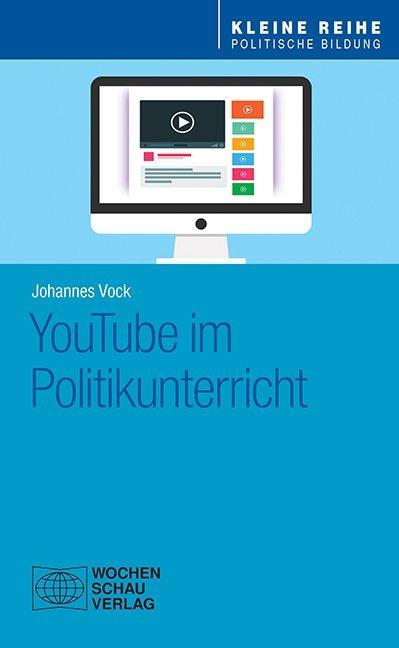 Image du produit Vock:YouTube im Politikunterricht (Allemand, Johannes Vock, 2020)