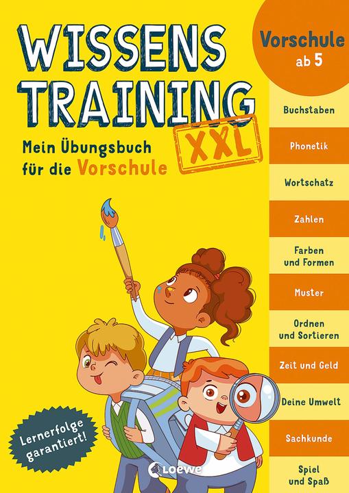 Produktbild Wissenstraining XXL - Mein Übungsbuch für die Vorschule (Deutsch, Emily Bolam, George Ulrich, Kimble Mead, Sonja Fiedler-Tresp, Loewe Lernen und Rätseln, Lisa Trumbauer, 2022)