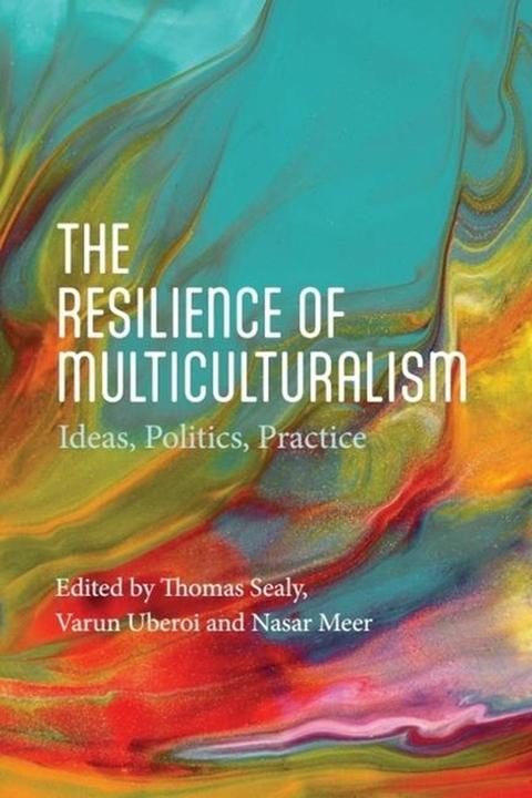 Image du produit The Resilience of Multiculturalism (Anglais, Thomas Sealy, Varun Uberoi, Mer de Nasar, 2024)