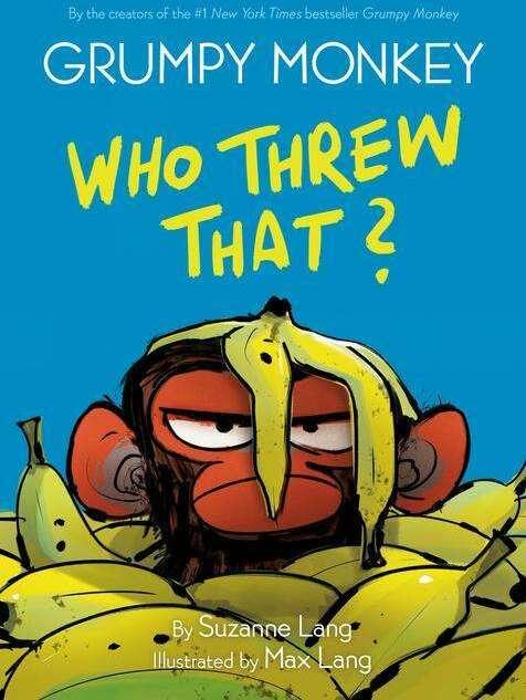 Actual product image Grumpy Monkey Who Threw That? (English, Max Lang, Suzanne Lang, 2022)