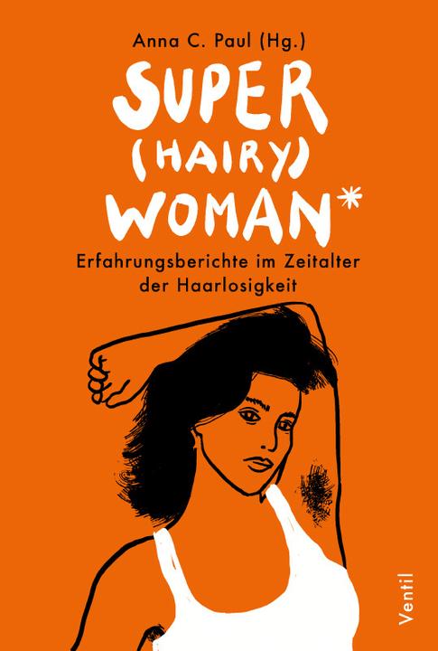 Image du produit Super(hairy)woman* (Allemand, Anna C. Paul, 2021)