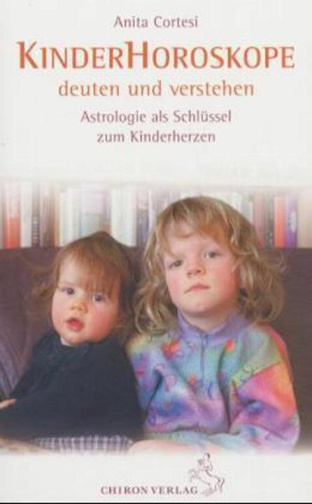 Produktbild Kinder-Horoskope deuten und verstehen (Deutsch, Rafael Gil Brand, Anita Cortesi, 2018)