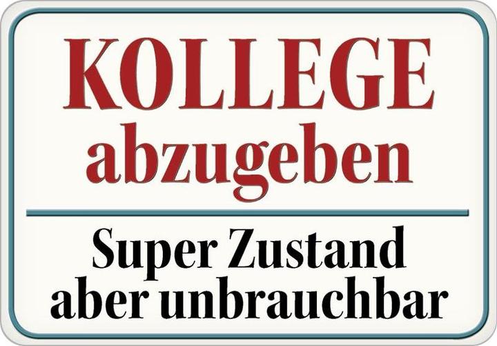 Blechschild Kollege (16.5 x 11.5 cm)