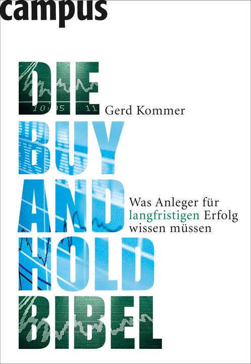 Produktbild Die Buy-and-Hold-Bibel (Deutsch, Gerd Kommer, 2009)