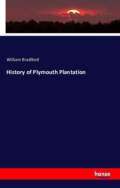 Actual product image History of Plymouth Plantation (German, William Bradford, 2016)