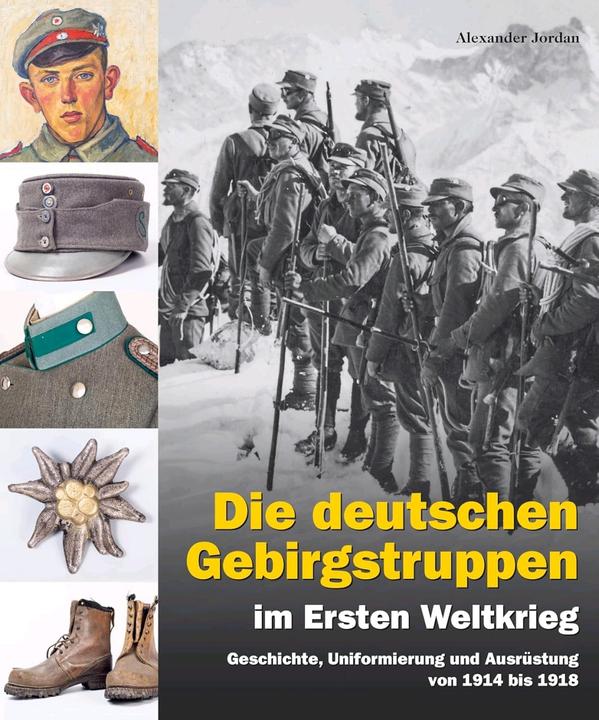 Militaria struppen im Ersten Weltkrieg GeschichteUniformierung und Ausrüstung von 1914 (Allemand, Alexander Jordan)