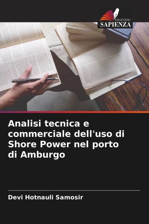 Produktbild Analisi tecnica e commerciale dell'uso di Shore Power nel porto di Amburgo (Devi Hotnauli Samosir, 2022)